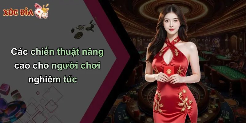 Các chiến thuật nâng cao cho người chơi nghiêm túc