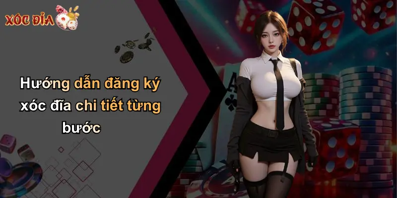 Hướng dẫn đăng ký xóc đĩa chi tiết từng bước