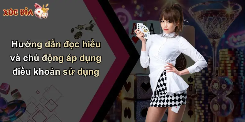 Hướng dẫn đọc hiểu và chủ động áp dụng điều khoản sử dụng
