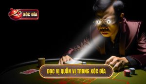 Đọc vị quân vị trong xóc đĩa