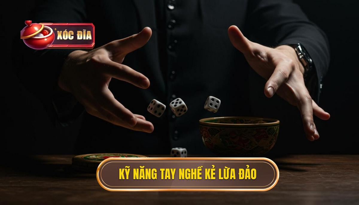 Các Chiêu Trò Phổ Biến Cần Giải Mã Xóc Đĩa Bịp